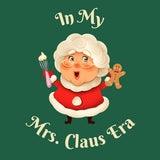 Mrs Claus Era Green wrap artwork with Mrs. Claus and In My Mrs. Claus Era lettering on green.