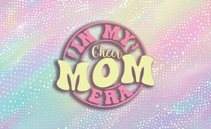 Cheer Mom Era