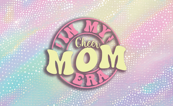 Cheer Mom Era