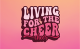 Living For The Cheer