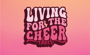 Living For The Cheer