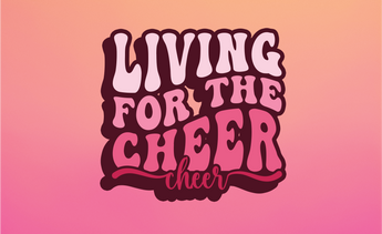 Living For The Cheer