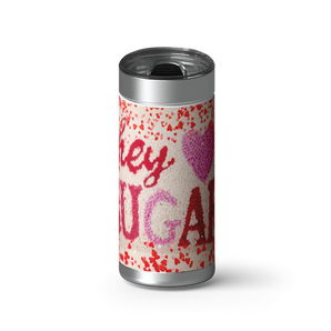 Hey SUGAR! wrap on a brushed stainless Wrapware tumbler